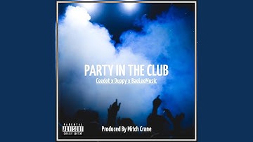 Party In The Club (feat. Baelee, Duppy & Prod Mitch Crane)