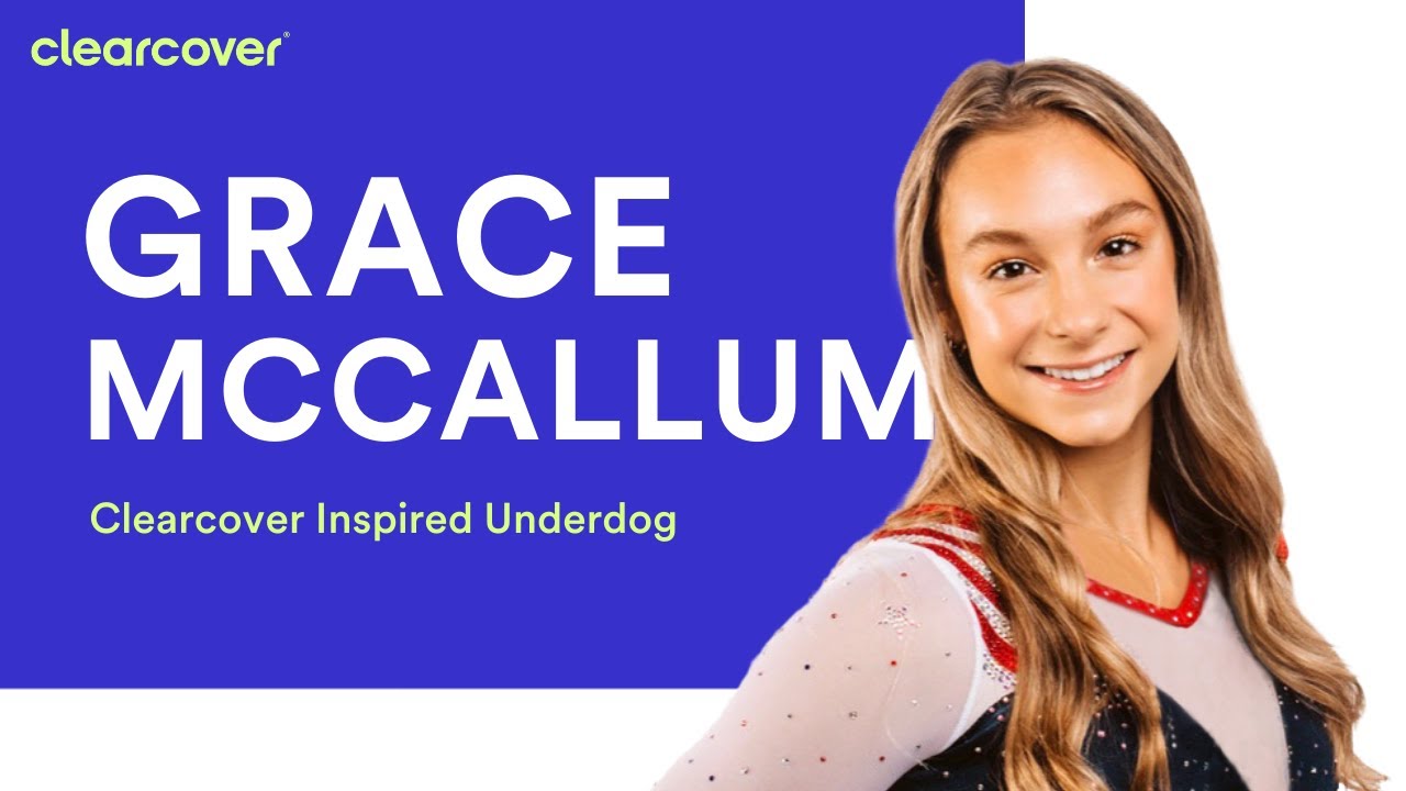 Clearcover Inspired Underdog Grace McCallum YouTube