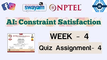 AI: Constraint Satisfaction | Week 4 Answers | NPTEL ||
