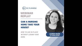 Webinar Replay: Can A Nursing Home Take Your House