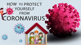 How To Protect Yourself From Corona Virus