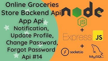 #14 Online Groceries Shop API | Node.js: Notification & User Account Management APIs | Tutorial