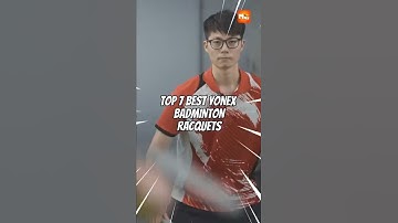 TOP 7 BEST Yonex Badminton Racquets I Bought!
