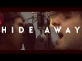 Daya - Hide Away (Tyler & Ryan Cover)