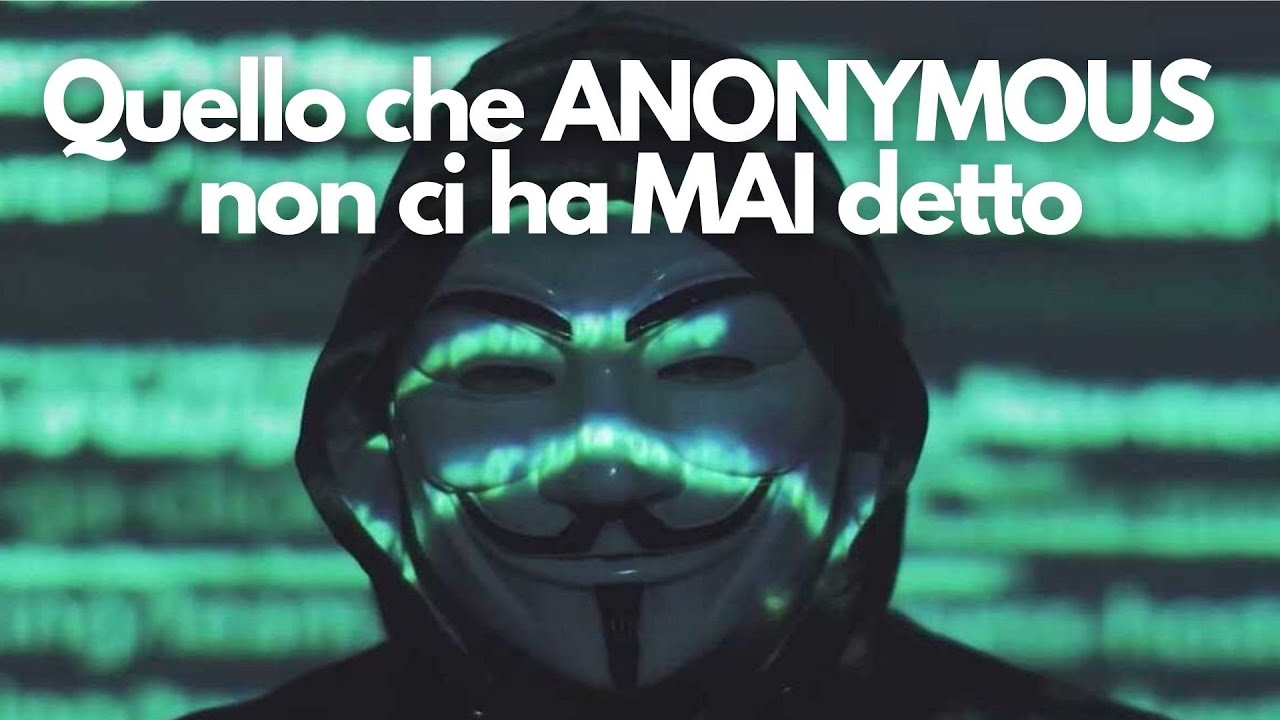 QUELLO CHE ANONYMOUS NON CI HA MAI DETTO