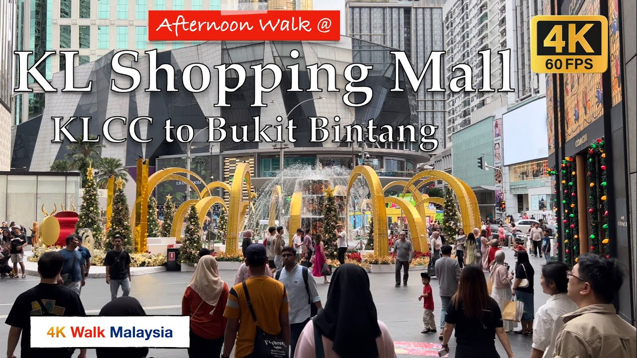 [4K 60fps HDR] AFTERNOON WALK @ Kuala Lumpur Shopping Mall | KLCC to Bukit Bintang - Christmas 2024