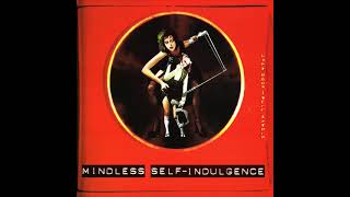 Do Unto Others - Mindless Self Indulgence (self-titled)