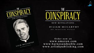 The Conspiracy: New Revelations by Liam McCarthy