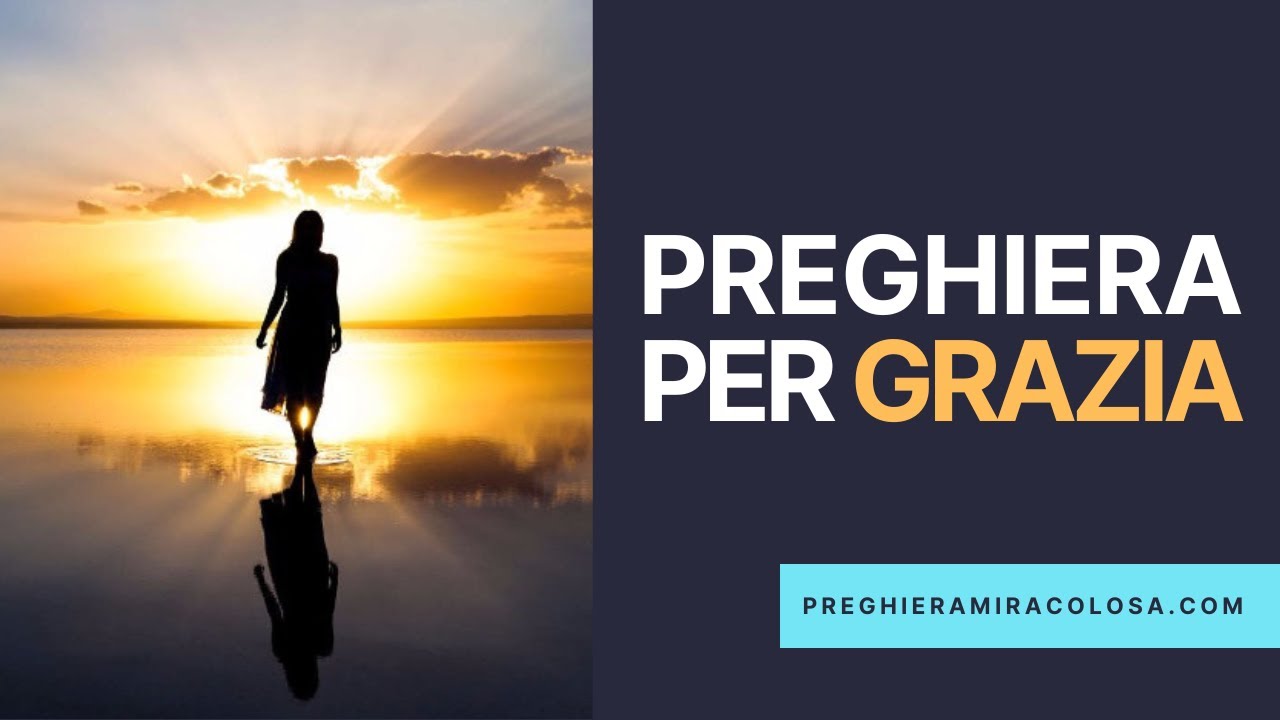 Preghiera per grazia Miracolosa Preghiera🙏🏽♥️ - YouTube
