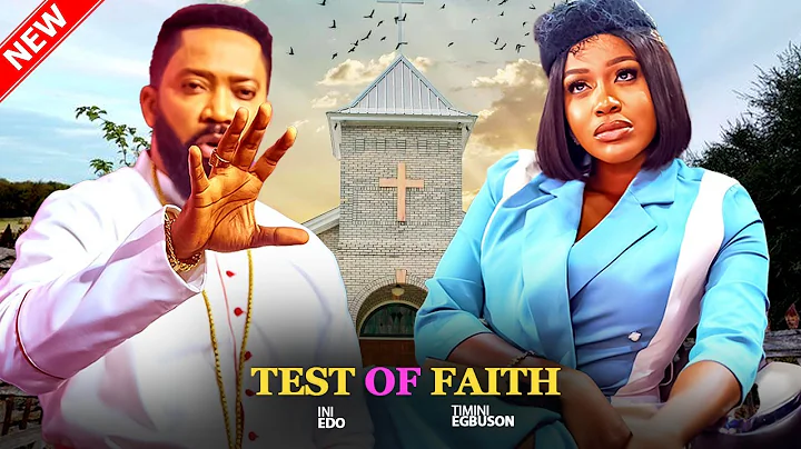 TEST OF FAITH - FREDRICK LEONARD, UCHE MONTANA | 2025 Latest Nigerian Movies