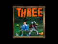 Miniature de la vidéo de la chanson Three (Feat. Dj Foodstamp)