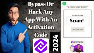 How To bypass Fake Palmpay Adder Activation Code In  2024 | Avoid Scam Apps. screenshot 2