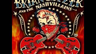 Brian Setzer &amp; The Nashvillians - Mini Bar Blues