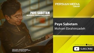 Mohsen Ebrahimzadeh - Paye Sabetam
