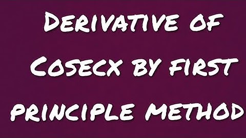 Derivative of Cosecx by First Principle Method || Calculus and Analytical Geometry || Wajahat