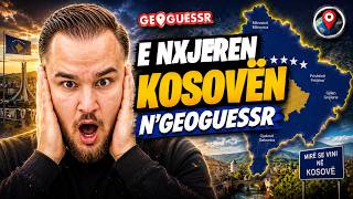 E Nxjeren Kosoven N'Geoguessr...?😱