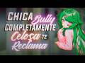 ASMR ❤️🔥Chica Bully Completamente Celosa Te Reclama❤️🔥 - ESPAÑOL