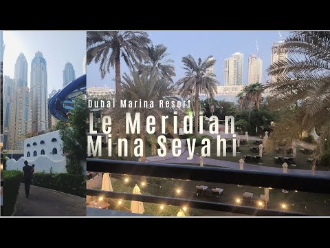 Le Meridian Mina Seyahi Beach Resort & Waterpark Dubai Marina | Marriott Resorts