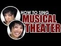 How to sing Musical Theater - Singing Techniques