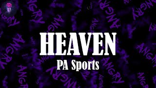 HEAVEN (Lyrics) - PA Sports | (We&#39;re in heaven)
