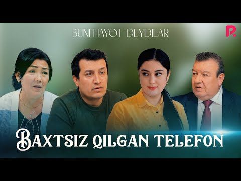 Buni hayot deydilar — Baxtsiz qilgan telefon | Буни хаёт дейдилар — Бахтсиз килган телефон