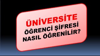 Üni̇versi̇te Öğrenci̇ Şi̇fresi̇ Nasil Alinir En Basi̇t Yöntem