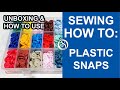 Unboxing and how to use plastic snaps or KAM snaps