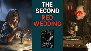 Winds of Winter Theory: Red Wedding 2.0 and the Fate of the Freys (Feat. Fantasy Haven!)