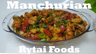 Chicken Manchurian Recipe | Better Than Any Restaurant's| Crunchy, Healthy & Delicious | Rytai Foods