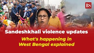Sandeshkhali violence updates: What's happening in West Bengal explained