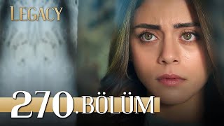 Emanet 270. Bölüm | Legacy Episode 270