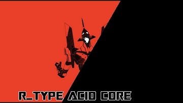 R TYPE -unfinished acidcore g5- 2003