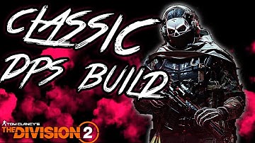 Division 2: High-End AR DPS Build