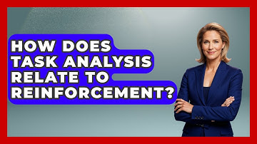 How Does Task Analysis Relate To Reinforcement? - Answers About Autism