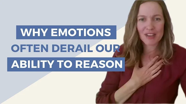 Why Emotions Often Derail Our Ability to Reason