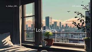 lofi playlist🎧 chill and relaxing lofi mix for Sunday afternoon mood 作業用・勉強用bgm #20