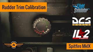 Spitfire Rudder Trim Calibration for MSFS, DCS, IL2