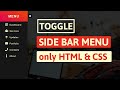 Toggle side bar navigation menu using html  css only  webkitcoding