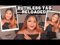 THE RUTHLESS FRAGRANCE TAG RELOADED🔥 MY VERY 1ST TAG💞! 2ND INSTALLMENT!! RUTHS GIFTED HANDS 🙌