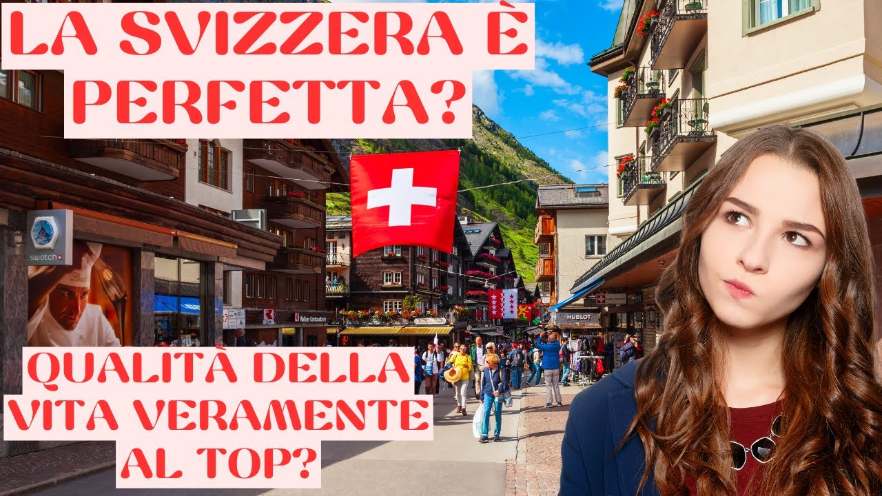 LA QUALITÀ DELLA VITA IN SVIZZERA