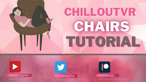[ChilloutVR] world-creation tutorial series - #02 chairs