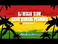 Dj Reggae Slow --- Kisah Seorang Pramuria