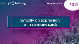 #312 Simplify an expression with so many surds