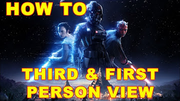 Star Wars Battlefront 2: How to Change Third Person Camera View (& First Person)