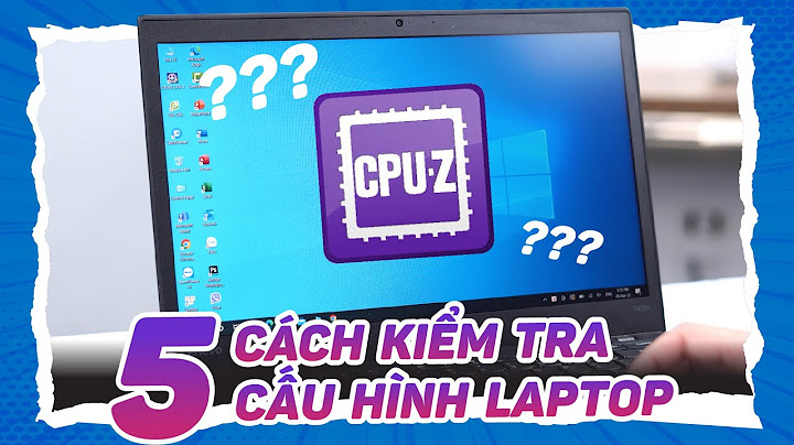 Cách xem dòng máy tính laptop