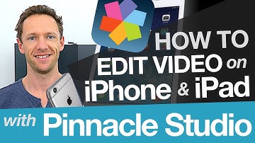How to Edit Video on iPhone & iPad: Pinnacle App Tutorial for iOS