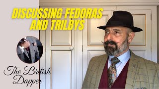 Discussing Fedoras And Trilbys