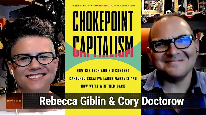 Cory Doctorow & Rebecca Giblin: Chokepoint Capital...