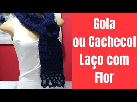 GOLA OU CACHECOL EM CROCHÊ  LAÇO COM FLOR