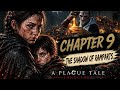 Plague tale innocence chapter 9 full gameplay 